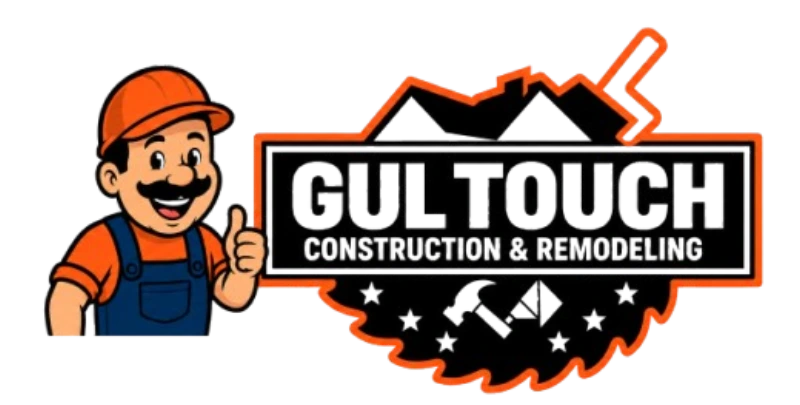 Gul Touch Construction & Remodeling